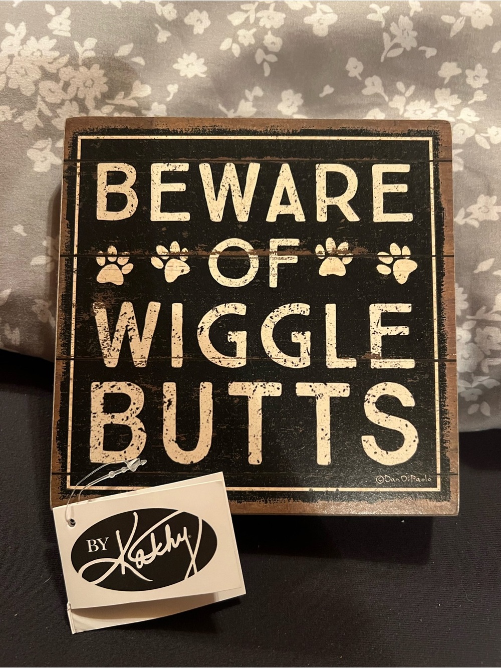 Primitives by Kathy, Beware of Wiggle Butts, Wood Sign, new with tag